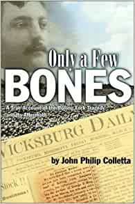 Image for Only a Few Bones, A True Account of the Rolling Fork Tragedy and Its Aftermath