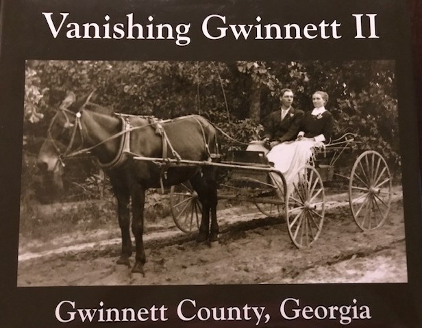 Image for Vanishing Gwinnett II Gwinnett County Georgia: More Scenes of Bygone Days