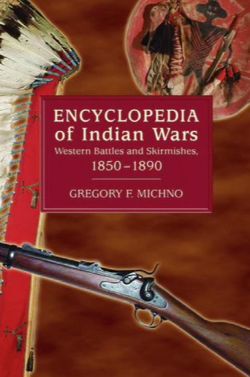 Image for Encyclopedia of Indian Wars 1850-1890